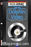 Dolphin Video & Masumiyetimizi Yitirdiğimiz Yıllar (Özel Ambalajında)