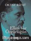 Elleri Var Özgürlüğün - 50 Yaşında (Numaralı Özel Baskı)