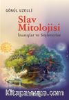 Slav Mitolojisi & İnanışlar ve Söylenceler