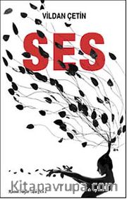 Ses / Kutsal Hayat Üçlemesi-1