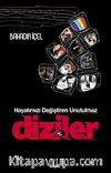 Hayatımızı Değiştiren Unutulmaz Diziler