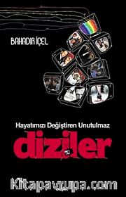 Hayatımızı Değiştiren Unutulmaz Diziler