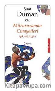 Müruruzaman Cinayetleri <br /> Aşk Asi Üzgün