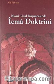 Klasik Usul Düşüncesinde İcma Doktrini