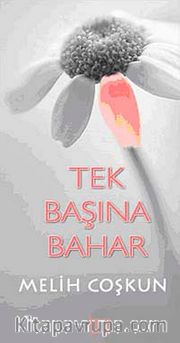 Tek Başına Bahar