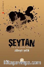 Şeytan <br /> İlk ve En Büyük Düşman