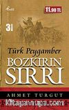 Bozkırın Sırrı Türk Peygamber (Cep Boy)