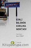 Kirli Rejimin Kırılma Noktası