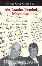 Aix Londra-İstanbul Mektupları