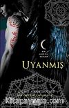 Uyanmış & Bir Gece Evi Romanı