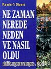 Ne Zaman Nerede Neden ve Nasıl Oldu