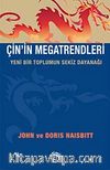 Çin'in Megatrendleri & Yeni Bir Toplumun Sekiz Dayanağı