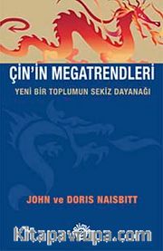 Çin'in Megatrendleri <br /> Yeni Bir Toplumun Sekiz Dayanağı