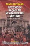 Nazizmden Kaçanlar ve Atatürk'ün Vizyonu