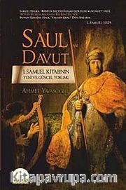 Saul ve Davut <br /> I. Samuel Kitabının Yeni ve Güncel Yorumu