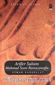 Arifler Sultanı Mahmud Sami Ramazanoğlu (K.S)