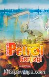 Türkiye'de Petrol Gerçeği