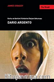 Dario Argento <br /> Korku ve Gerilim Filmlerine İtalyan Dokunuşu