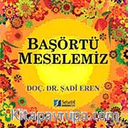 Başörtü Meselemiz
