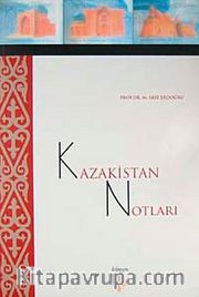 Kazakistan Notları