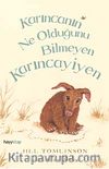Karıncanın Ne Olduğunu Bilmeyen Karıncayiyen