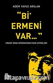 Bi' Ermeni Var