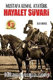 Hayalet Süvari <br /> Mustafa Kemal Atatürk (Cep Boy)