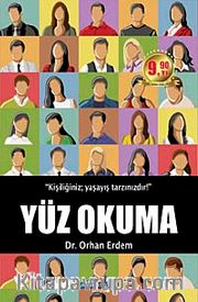 Yüz Okuma &Kişiliğiniz Yaşayış Tarzınızdır! (Cep Boy)