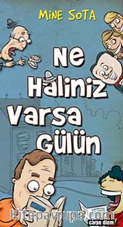 Ne Haliniz Varsa Gülün