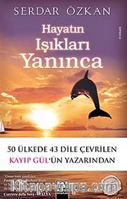 Hayatın Işıkları Yanınca