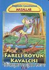 Fareli Köyün Kavalcısı / Bugünün Çocuklarına Masallar Dizisi (Küçük Boy)