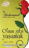 O'nun Gibi Yaşamak