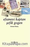 Efsanevi Kaptan Şefik Gogen
