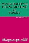 Avrupa Birliği'nin Sosyal Politikası ve Türkiye
