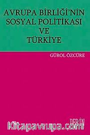 Avrupa Birliği'nin Sosyal Politikası ve Türkiye