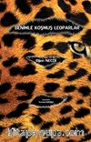 Benimle Koşmuş Leoparlar
