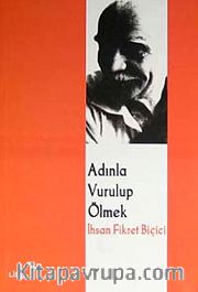 Adınla Vurup Ölmek