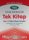 2012 YGS Tüm Dersler Tek Kitap & Son 10 Yılın Çıkmış Soruları