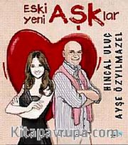 Eski Aşklar Yeni Aşklar
