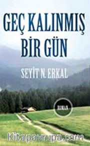 Geç Kalınmış Bir Gün (Cep Boy)