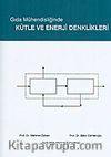 Gıda Mühendisliğinde Kütle ve Enerji Denklikleri