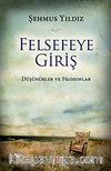 Felsefeye Giriş & Düşünürler ve Filozoflar