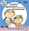 Charlie ve Lola-Kendimi Gerçekten Hiç de İyi Hissetmiyorum
