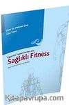Egzersiz Yapan Herkes İçin Sağlıklı Fitness