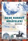 Dede Korkut Hikayeleri-Seçmeler