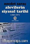 Alevilerin Siyasal Tarihi 1 	(1300-1971)
