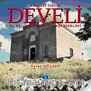 Kayseri İlinin Develi İlçesindeki Türk Mimari Eserleri