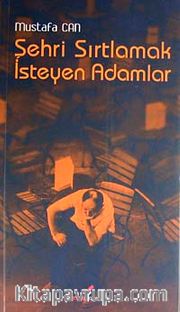 Şehri Sırtlamak İsteyen Adam
