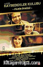Kaybedenler Kulübü <br /> Filmin Öyküsü