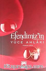 Efendimizin Yüce Ahlakı